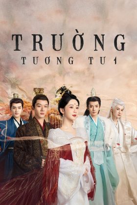 Trường Tương Tư (Phần 1)