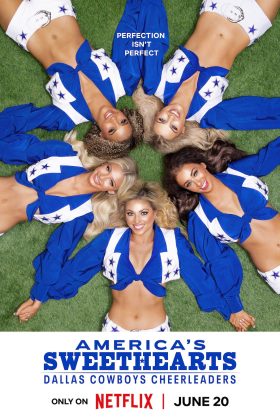 AMERICA’S SWEETHEARTS: Đội Cổ Vũ Dallas Cowboys (Phần 1)